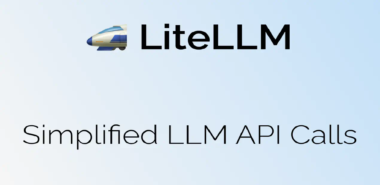 LiteLLM - An open-source library to simplify LLM completion + embedding calls.